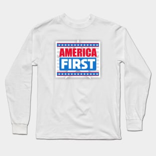 America First Long Sleeve T-Shirt